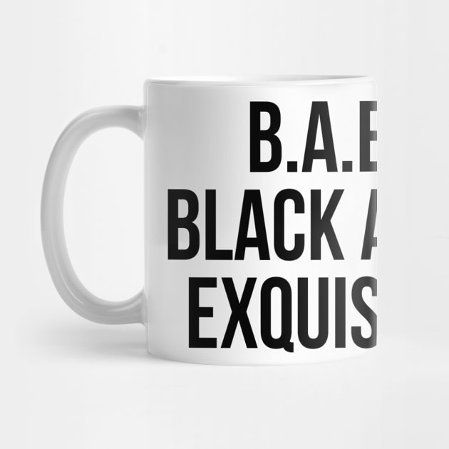 BAE: Black and Exquisite by UrbanLifeApparel